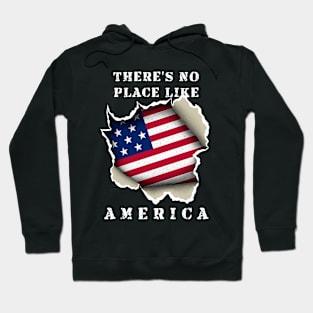 There's No Place Like America Hoodie